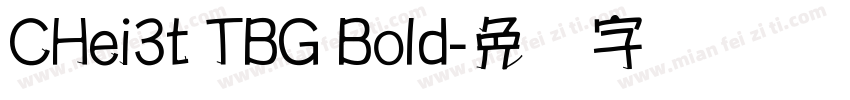 CHei3t TBG Bold字体转换